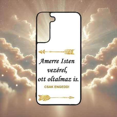 Creștinism - Amerre Isten vezérel - Husă Samsung